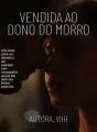 Vendida Ao Dono Do Morro_1 cover