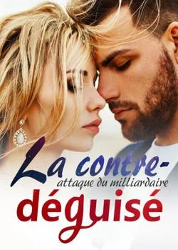 La contre-attaque du milliardaire déguisé