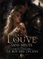 La louve sans meute forcée d'épouser le roi des lycans cover
