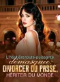 L'héritière toute-puissante démasquée : divorcer du passé, hériter du monde cover