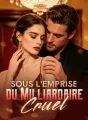 Sous l'emprise du Milliardaire Cruel cover