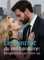 Le Contrat du milliardaire : Vengeance sur mon ex cover