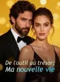 De l'outil au trésor : Ma nouvelle vie cover