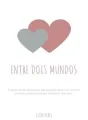 Entre dois mundos - O amor sempre vence cover