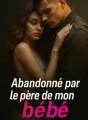 Abandonné par le père de mon bébé cover