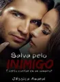 Salva pelo inimigo. cover