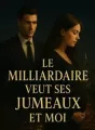 Le milliardaire veut, ses jumeaux et moi  cover
