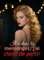 Il a choisi les mensonges, j'ai choisi de partir cover