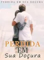 Perdida em Sua Doçura cover