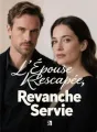 L'Épouse Rescapée, Revanche Servie cover