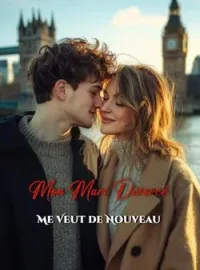 Mon Mari Divorcé Me Veut de Nouveau