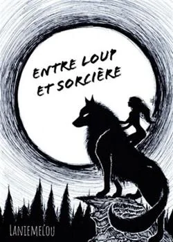 Entre loup et sorcière