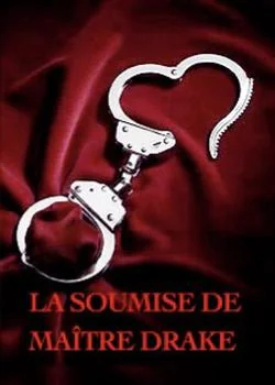 La Soumise de Maître Drake