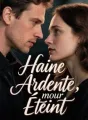 Haine Ardente, Amour Éteint cover