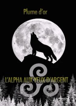 L'ALPHA AUX YEUX D'ARGENT.