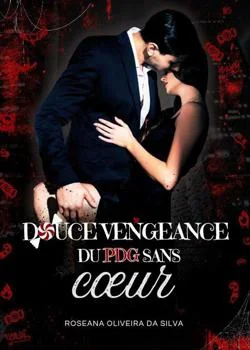 La douce vengeance d'un PDG sans cœur