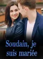 Soudain, je suis mariée cover