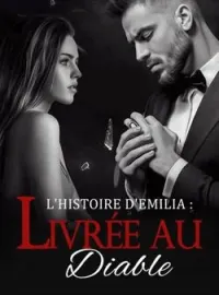 L'histoire d'emilia : livrée au diable
