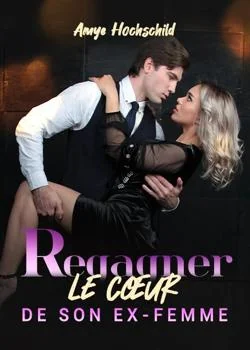 Regagner le cœur de son ex-femme
