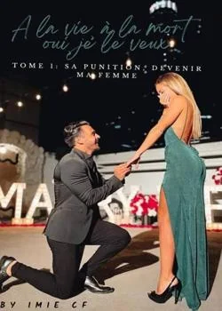 Sa punition, devenir ma femme