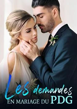 Les demandes en mariage du PDG