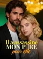 Il a assassiné mon père pour elle cover