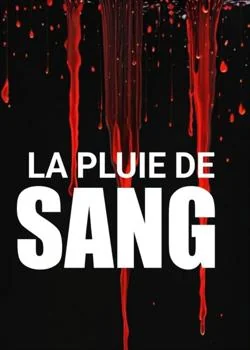 La pluie de sang