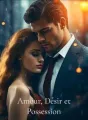 Amour, Désir et Possession cover