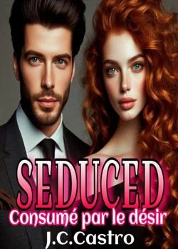 SEDUCED *Consumé par le désir*