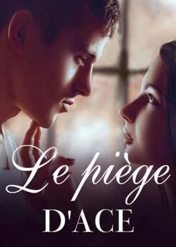 Le piège d'Ace