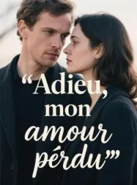 Adieu, mon amour perdu