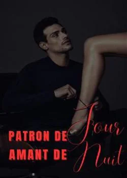 Patron de jour, Amant de nuit