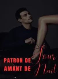 Patron de jour, Amant de nuit 