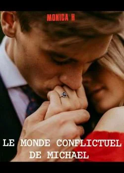Le monde conflictuel de Michael
