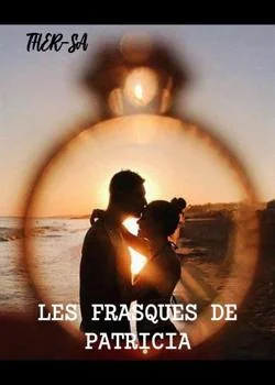 Les frasques de Patricia