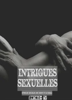 INTRIGUES SEXUELLES AVEC EBONY ET SA FAMILLE