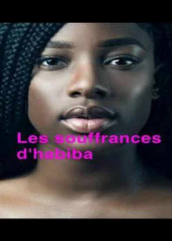 Les souffrances d'habiba