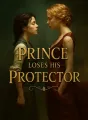 Prince Loses His Protector cover