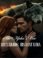 Alpha’s Vow: Reclaiming his lost Luna cover