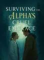 Surviving the Alpha’s Cruel Embrace cover