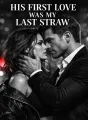 His First Love Was My Last Straw cover