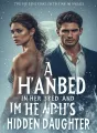 A Hundred Nights in Her Bed and I'm the Alpha King's Hidden Daughter cover