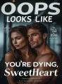 Oops, Looks Like You're the One Dying, Sweetheart cover