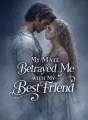 My Mate Betrayed Me with My Best Friend cover
