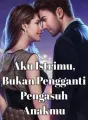 Aku Istrimu, Bukan Pengganti Pengasuh Anakmu cover