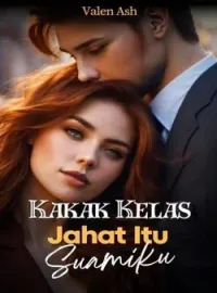 Kakak Kelas Jahat itu Suamiku