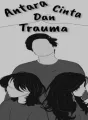 Antara Cinta Dan Trauma cover
