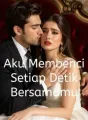 Aku Membenci Setiap Detik Bersamamu cover
