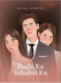 Madu Ku Sahabat Ku cover