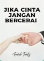 Jika Cinta Jangan Bercerai  cover